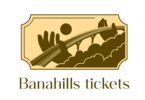 Banahills Tickets